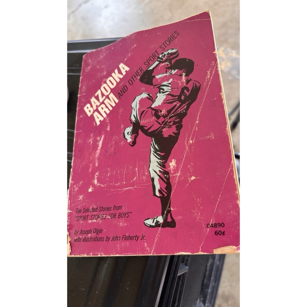 Bazooka Arm & Other Sports Stories -By Joseph Olgin 1970 Sports For Boys Book